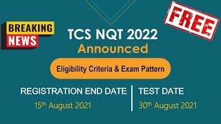 TCS NQT 2022 | Exam Date Announced | Registration process , Eligibility Criteria & Exam Pattern