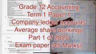 Grade 12 Accounting Term 1 | Company Ledger Accounts Part 1 of 2025 Including Average Share Price