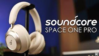 soundcore Space One Pro : Going All In!