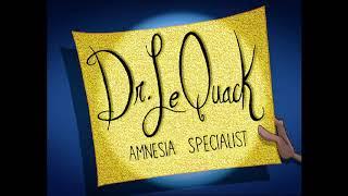 Dr Le Quack Amnesia Specialist Title Card