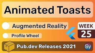 Flutter Animated Toast, Augmented Reality & Co. - 25 - PUB.DEV RELEASES 2021