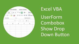 Excel VBA UserForm Combobox Show Drop Down Button When Focus