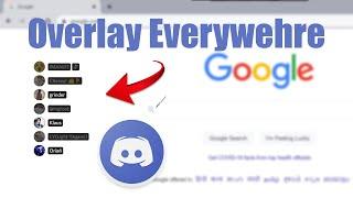 Discord Overlay Everywhere on Desktop, chrome, games.
