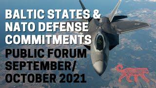 Baltic States & NATO Defense -- Public Forum Topic, Sept/Oct 2021