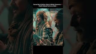 Osman Bey & Malhun Hatun’s Nikkah Ceremony Sheikh Edebali Performs Nikah  #kuruluşosman #1million