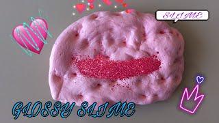 ~ GLOSSY SLIME ~ Как сделать ГЛИТЕРНЫЙ СЛАЙМ ~ DIY ~