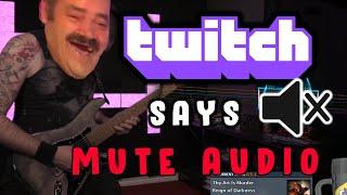 Twitch says MUTE GAME AUDIO to avoid DMCA!