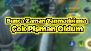 Bunca Zaman Yapmadığıma Pişman Oldum O Kadar İyi ki Ekrem Bile Şaşırdı Mobile Legends