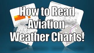 How to Read Aviation Weather Charts! - Interpret Aviation Weather