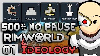 RimWorld Ideology TRANSHUMANIST Playthrough (500% Difficulty, No Pause | 01)