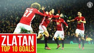 Zlatan Ibrahimovic | Top 10 Goals for Manchester United