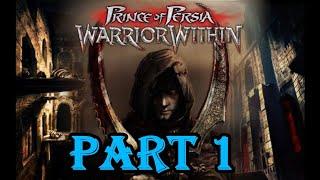 PRINCE OF PERSIA = WARRIOR WITHIN | PART 1 | LET'S PLAY, WALKTHROUGH WITH COMMENTARY | PC GAMEPLAY