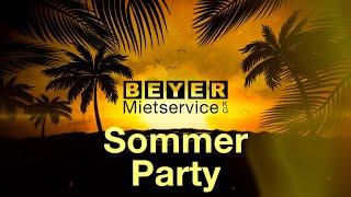 Sommer-Party 2023 | BEYER-Mietservice