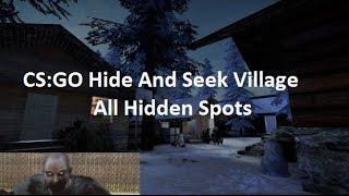 CS:GO Hide And Seek|Village All Hidden Spots