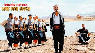 Lore Lore  Ez Gulim Şevko Halay  İbrahim Bayrak  Yeni Klip