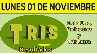 Resultado del sorteo de Tris de la Una, Tres y Extra del Lunes 1 de Noviembre de del 2021. 