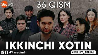 "IKKINCHI XOTIN" O'TKIR SYUJETLI, DRAMATIK MILLIY SERIAL 36-QISM