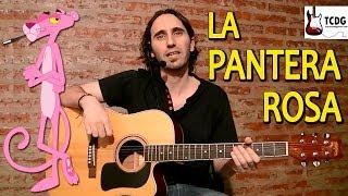 Como Tocar La Pantera Rosa En Guitarra Acústica Súper Fácil para principiantes TCDG