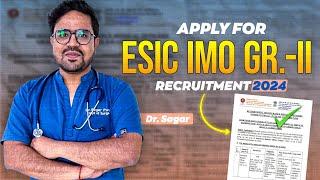 ESIC IMO 2024 // Recruitment