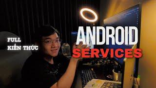 FULL KIẾN THỨC Android Services - @DanTech0xFF