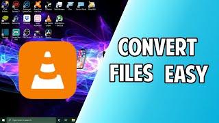 How To Convert Files With VLC Player