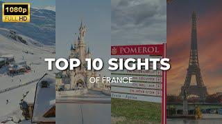 Top 10 Sights of France - Information about France - 1080p FULL HD