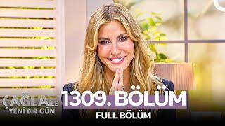 Çağla ile Yeni Bir Gün 1309. Bölüm