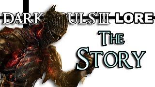 Dark Souls 3 Lore - The Story