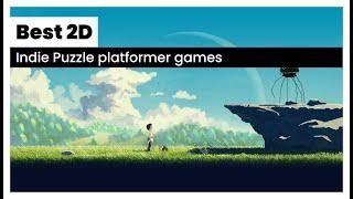 Top 10 best indie puzzle platformer 2D games