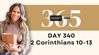 Day 340 2 Cor. 10-13 | Daily One Year Bible Study | Audio Bible Reading w/ Commentary