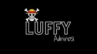 Adnino51 - LUFFY