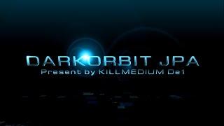 DarkOrbit | JPA 13/07/14 | by Killmedium