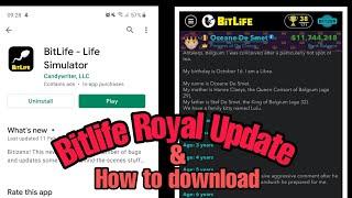 How to download bitlife with royal update Android