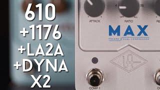 YOUR FAVORITE COMPS IN ONE PEDAL - UA Max Review