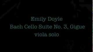 Emily Doyle Caz Audition- Bach Sonata No. 3, Gigue