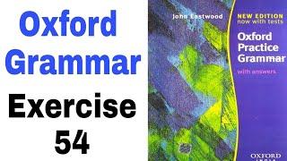 Oxford Practice Grammar Exercise 54 by English Family 87 | Oxford Grammar by John Eastwood