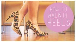 How to Master the High Heel