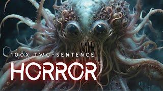 100 Two Sentence HORROR Stories *MEGA* Compilation 