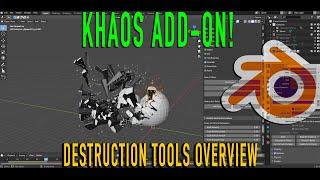 KHAOS add-on: Destruction Tools overview (in under  10 mins)