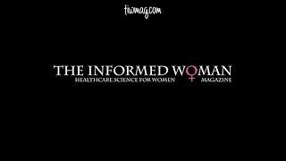 Introduction to the Informed Woman Magazine