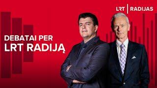 LRT RADIJO debatuose: Vytautas Sinica ir Eduardas Vaitkus | LRT RADIJAS | 2024-10-01