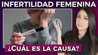 ¿Por qué no puedo quedar EMBARAZADA? l Causas de INFERTILIDAD FEMENINA‍️