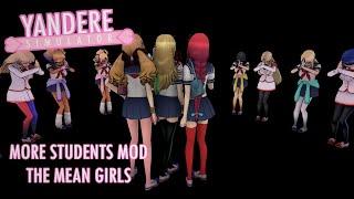 More Students Mod.  "The Mean Girls" Progress report  - Yandere Simulator