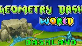 Geometry Dash World | Dashland - Level 1-10 100% | Jonathan Rebollar