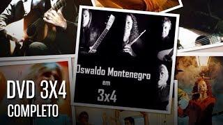 Oswaldo Montenegro: DVD "3x4" COMPLETO (EXCLUSIVO)