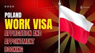 Poland Work Visa Application and Appointment booking