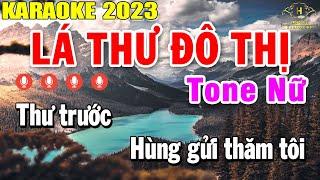 Lá Thư Đô Thị Karaoke Tone Nữ Nhạc Sống 2023 | Trọng Hiếu