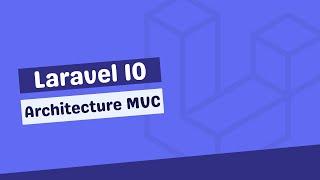 Laravel 10 // Architecture MVC [2/38]