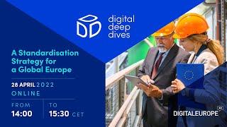 Digital Deep Dives | A Standardisation Strategy for a Global Europe