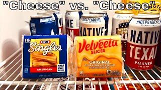 Kraft Singles vs  Velveeta | "Cheese” vs. “Cheese"
